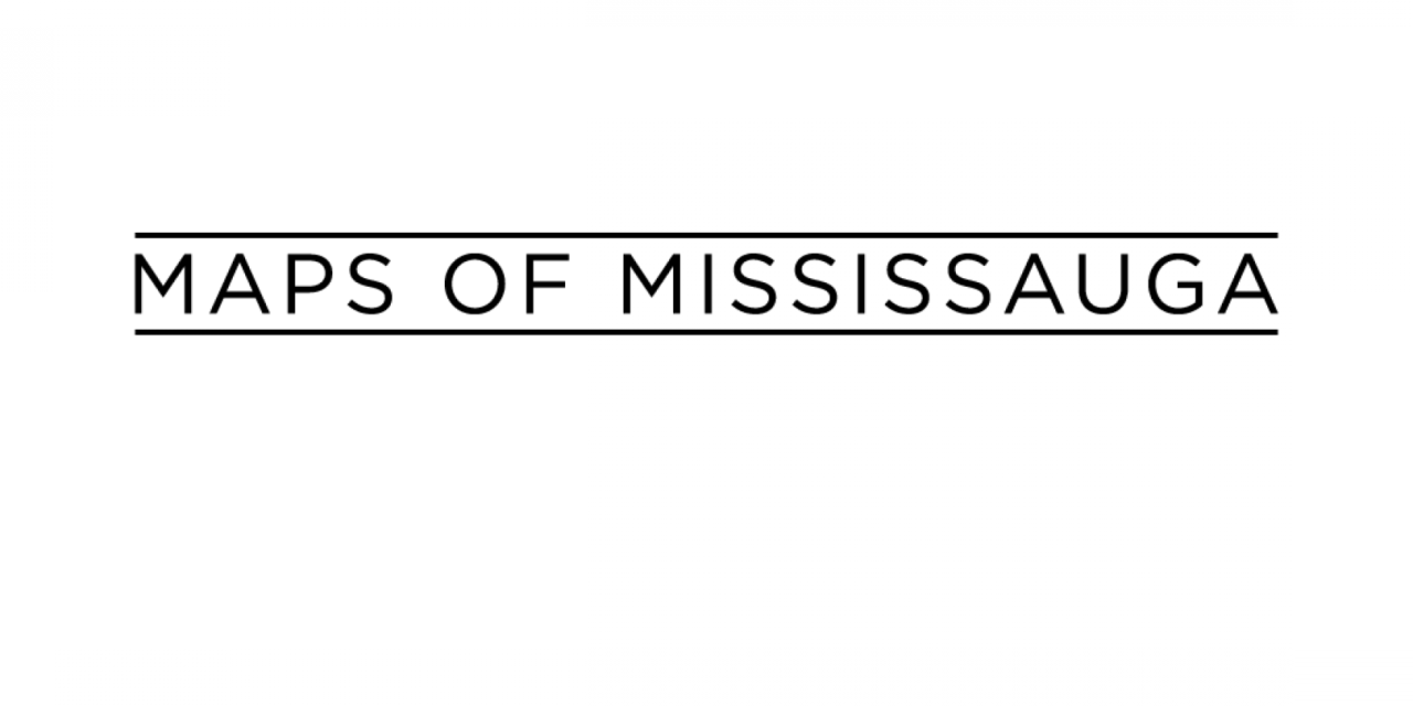 MAPS OF MISSISSAUGA