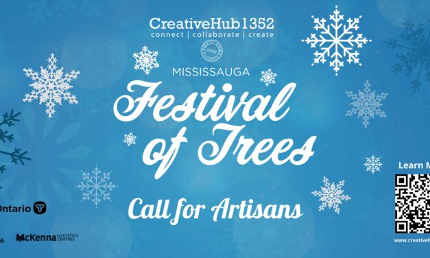 Calling all Artisans! Mississauga Festival of Trees Artisan Market