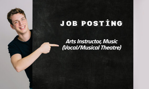 JOB POSTING: Arts Instructor, Music (Vocal/Musical Theatre)