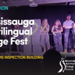 WATCH NOW: Learn about North America’s FIRST multilingual fringe festival, right here in Mississauga!
