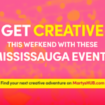 Get creative this weekend with these events in Mississauga (March 23-26)