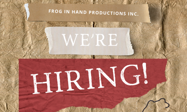Frog in Hand Productions is hiring