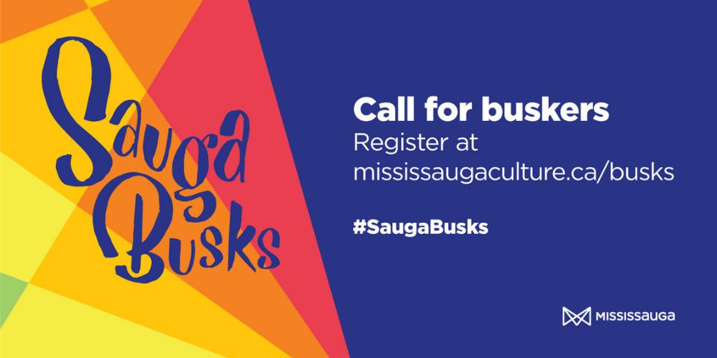 Call for Buskers – Sauga Busks – City of Mississauga