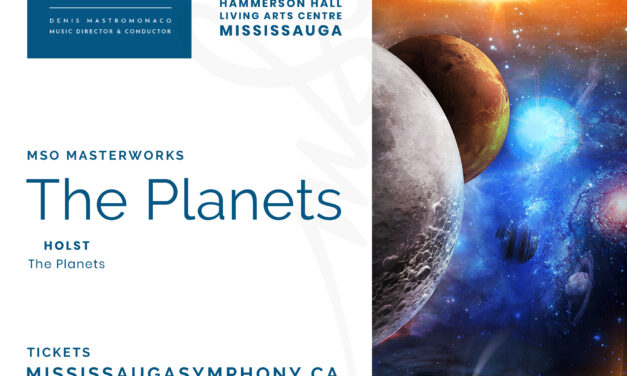 Join Mississauga Symphony Orchestra’s Season Finale – The Planets!